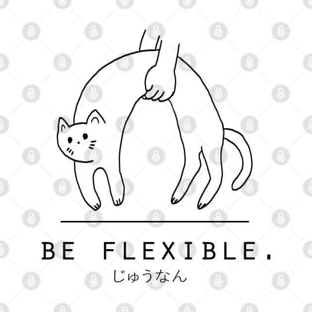 Be Flexible Kawaii Cat Minimalist/Simple Art by Neroaida