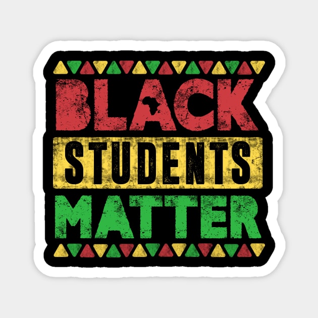 Black Students Matter Black History Month Men Women Kids Magnet by TheMjProduction