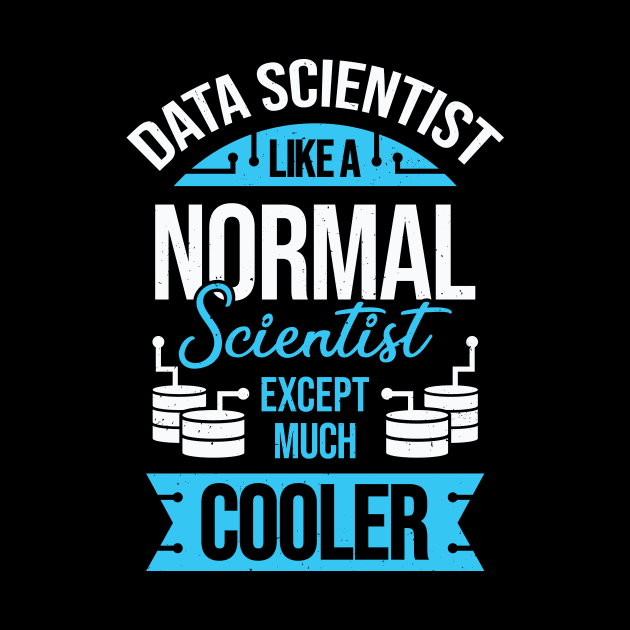 Funny Data Science Scientist Gift by Dolde08