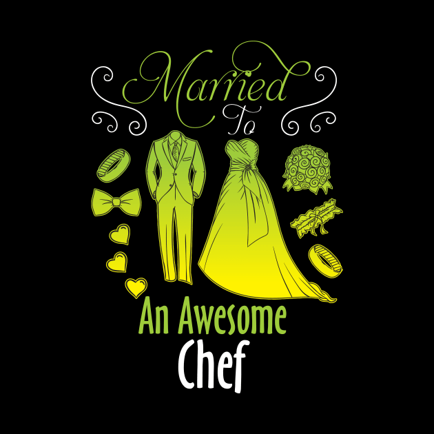 Married To An Awesome Chef by Diannas