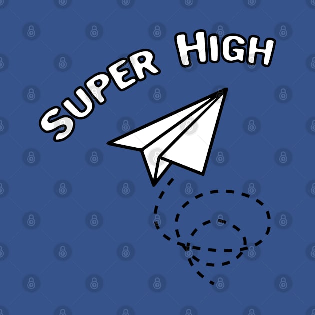 Super High by jederanders