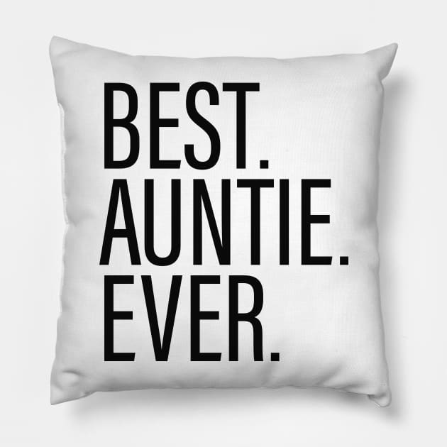 Best Auntie Ever White Pillow by BijStore