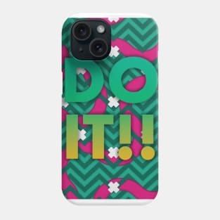 DO IT!! Phone Case