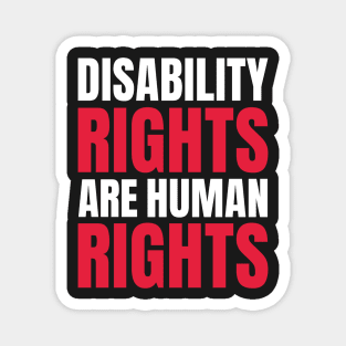 Disability Rights Are Human Rights, Disability Awareness, National Disability Independence Day Magnet