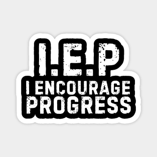 IEP I Encourage Progress Magnet