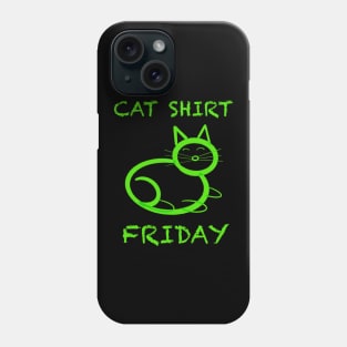 Cat shirt Friday Phone Case