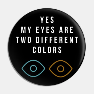 Heterochromia Eyes Different Colored Eyes Day Blue Brown Pin