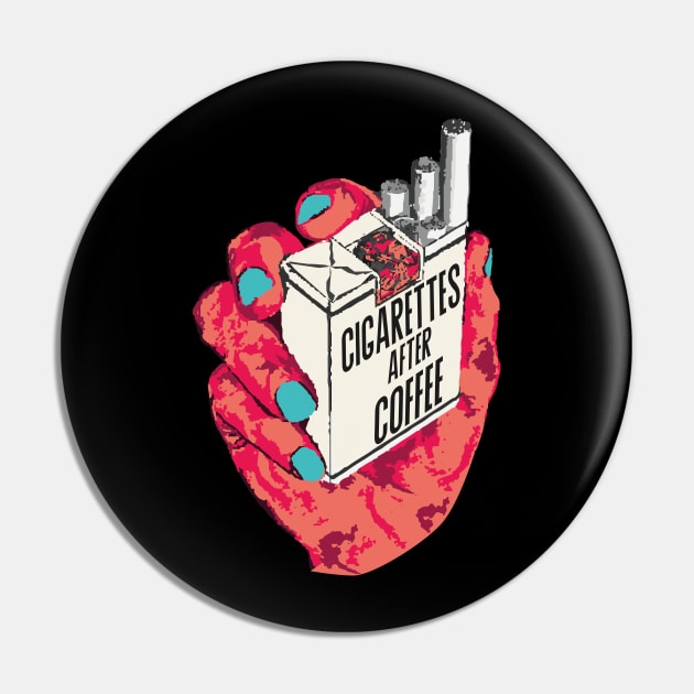 Cigarettes After Coffee Vintage Aesthetic Retro Art for Caffeine and Nicotine Addict Pin by mohamedmachrafi96@gmail.com