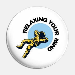 Relaxing Astronaut Design Pin