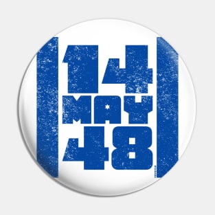 14 May 48 Israel Flag - Independence Day Pin