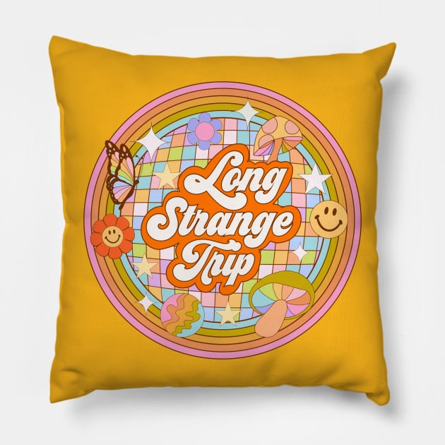 Long Strange Trip Pillow by Deardarling