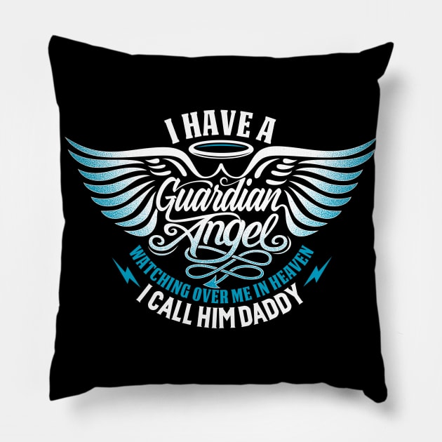 I Have A Guardian Angel Pillow by Fluen