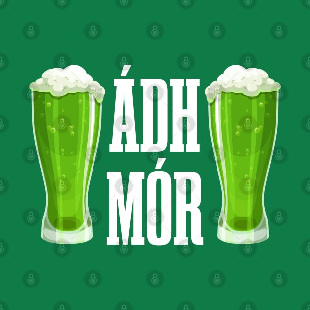 Ádh Mór T Léine-ST Patrick's Day Tees by GoodyBroCrafts