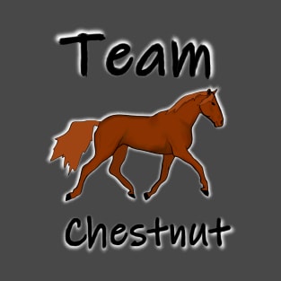 Team Chestnut Horse T-Shirt