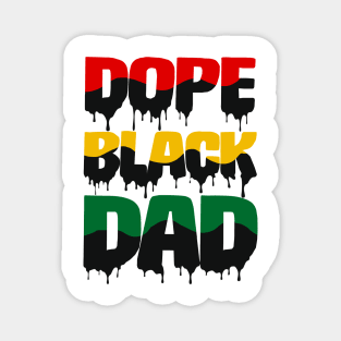 Dope Black Dad drip, Black Dad, Black Father Magnet