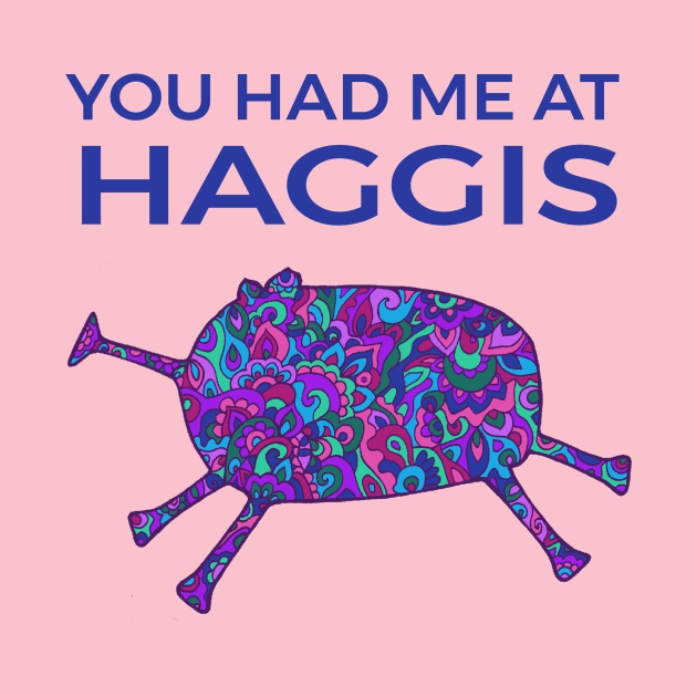 You Had Me At Haggis by TimeTravellers