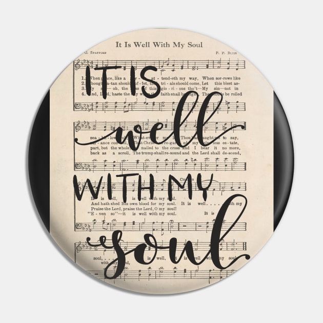 It is Well With My Soul, Vintage Hymn Pin by DownThePath