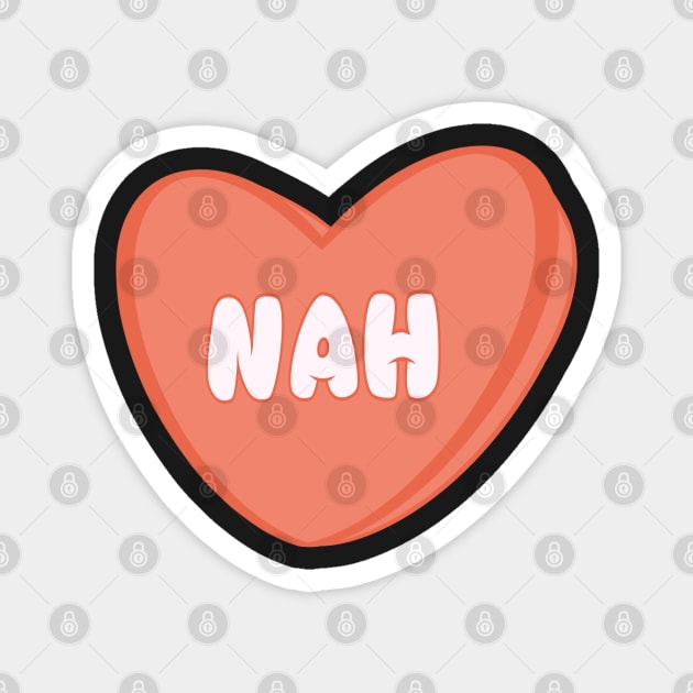 Nah Magnet by clownshop