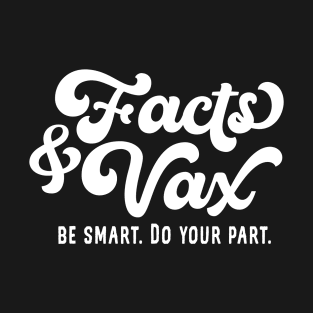 Facts & Vax T-Shirt