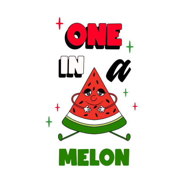 ONE In A Melon Watermelon Slice by SartorisArt1