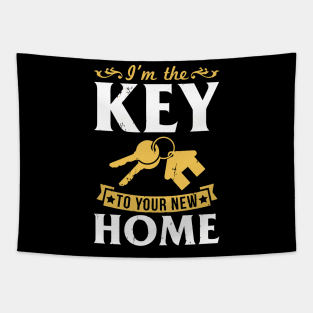 I'M The Key To Your New Home Realt Tapestry