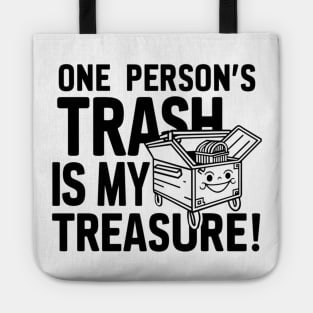 Dumpster Diving - One person's trash is my treasure! Tote