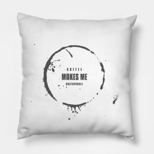 Coffee Makes Me Unstoppable Pillow
