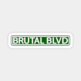 Brutal Blvd Street Sign Magnet