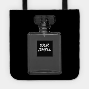 Your Lover Smell Tote