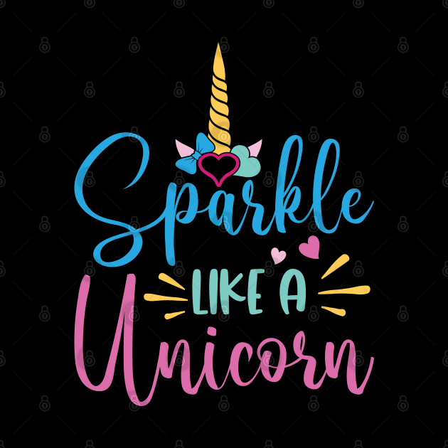 sparkle like a unicorn by busines_night