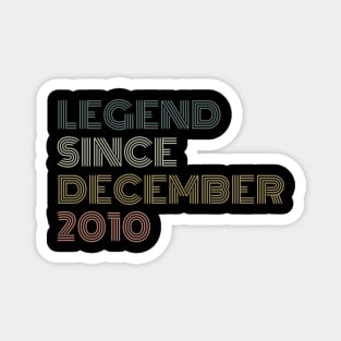 Legend Since December 2010 Magnet