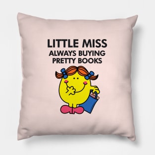 little miss always buying pretty books Pillow