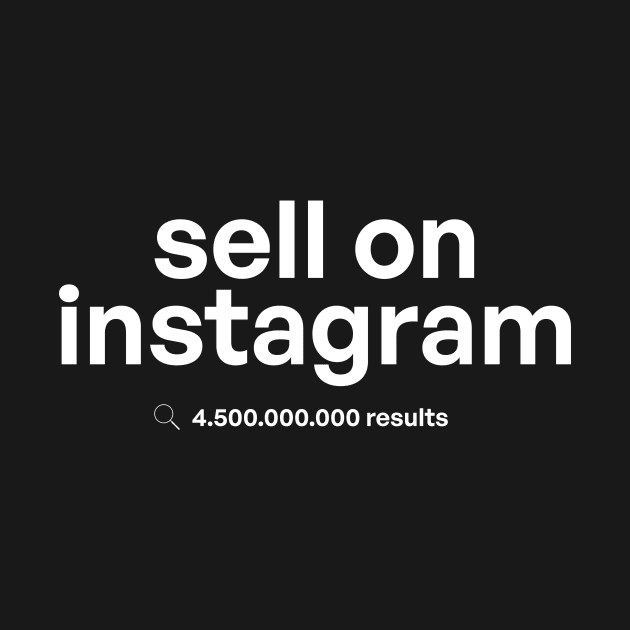 Sell on instagram: 4.500.000.000 resultos T-Shirt 02 by Very Simple Graph