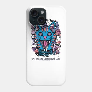 Only selected underground clubs - Catsondrugs.com - rave, edm, festival, techno, trippy, music, 90s rave, psychedelic, party, trance, rave music, rave krispies, rave flyer T-Shirt Phone Case