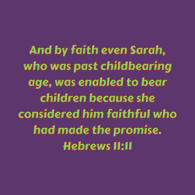 Bible Verse Hebrews 11:11 by Prayingwarrior