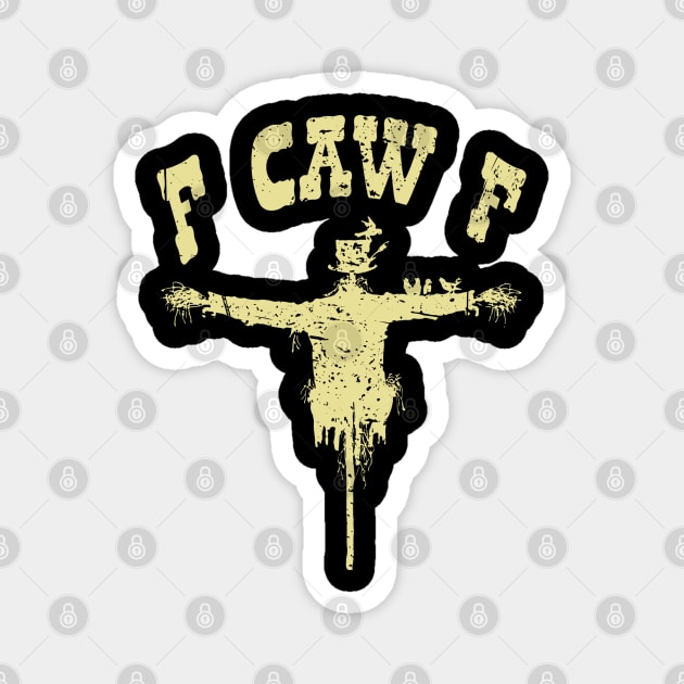 F-CAW-F Scarecrow – Distressed Halloween Design Magnet by Stylecombinator