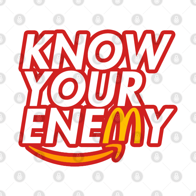 Know Your Enemy by KulakPosting