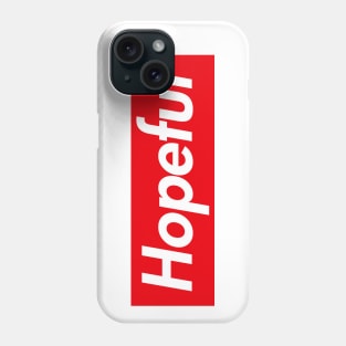 Hopeful Mindset Phone Case