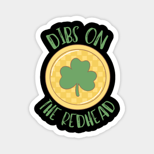 Dibs On The Redhead Magnet