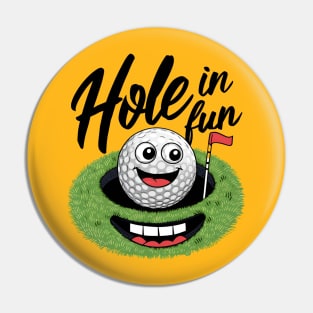 Hole in Fun Pin