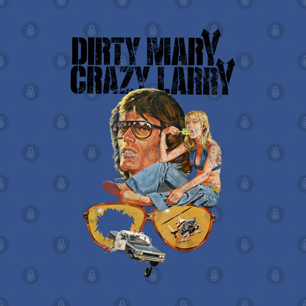 Disover Dirty Mary Crazy Larry - Grindhouse - T-Shirt