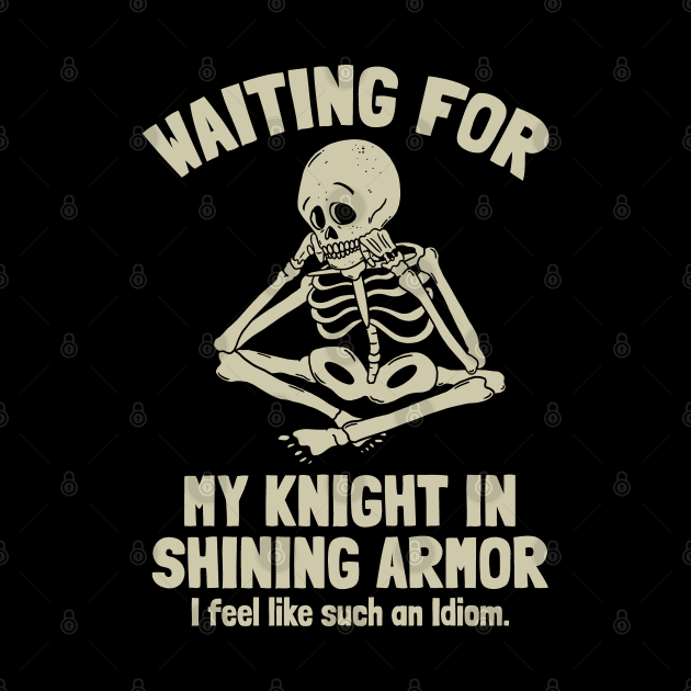 Waiting for my Knight in Shining Armor by Graphic Duster