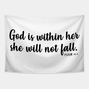 God is within her she will not fall Tapestry