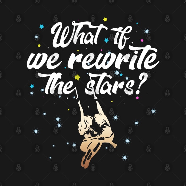 Rewrite the stars by NotoriousMedia