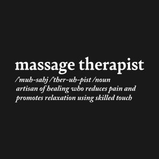 massage therapist T-Shirt