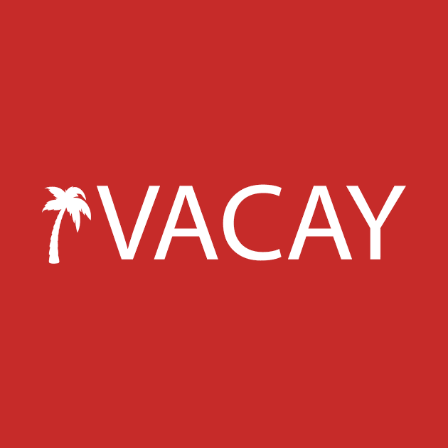 Vacay by MelissaJoyCreative