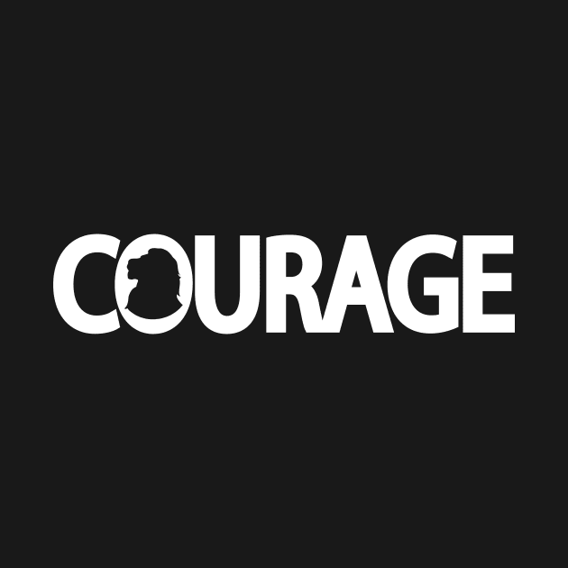 Courage typography by DinaShalash