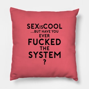 FuckTheSystem Pillow