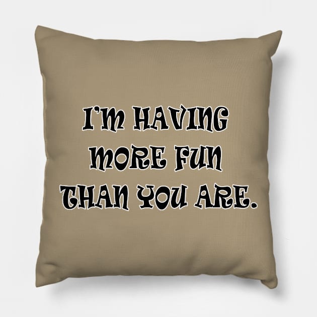 More Fun Pillow by Hoosier Hostilitees