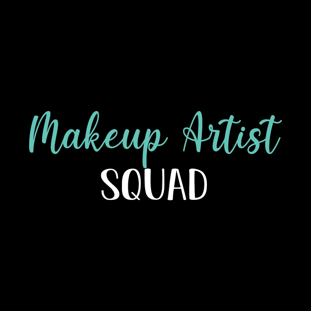 Makeup Artist Squad, Funny Makeup Artist Graduation Gift by followthesoul